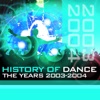 History of Dance - The Years 2003 - 2004