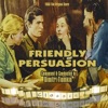 Friendly Persuasion (1956 Film Original Score)