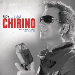 Soy... Chirino - Mis Canciones (I Am... Chirino - My Songs) - Willy Chirino