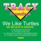 The Beat Goes Tick (Original Mix) - We Like Turtles lyrics