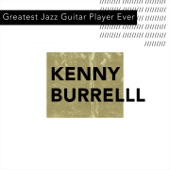 Kenny Burrell - Why I Was Born (feat. John Coltrane)