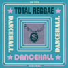 Total Reggae - Dancehall - Various Artists