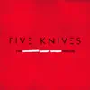 Five Knives