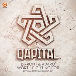 Worth Fighting for (Official Qapital Anthem) - Single - B-Front Worth Fighting for (Official Qapital Anthem) - Single - B-Front