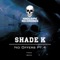 No Offers - Shade K lyrics