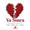 Ya Sonra (Original Motion Picture Soundtrack), 2011