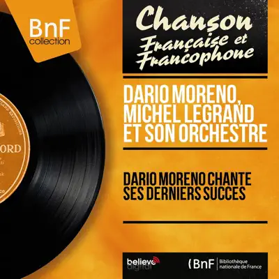 Dario Moreno chante ses derniers succès - Michel Legrand & His Orchestra