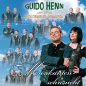 Musikantensehnsucht (Polka) - Guido Henn und seine Goldene Blasmusik