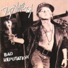 Bad Reputation, 1990