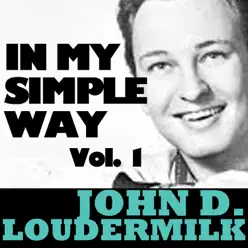 In My Simple Way, Vol. 1 - John D. Loudermilk