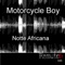 Notte Africana (Remute Rmx) - Motorcycle Boy lyrics