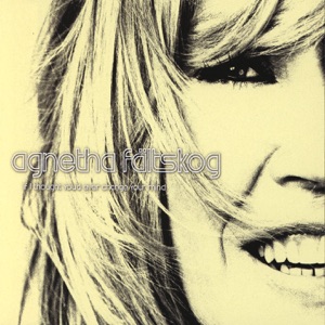 Agnetha Fältskog - If I Thought You'd Ever Change Your Mind (Almighty Radio Edit) - 排舞 音乐