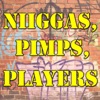 Niggas, Pimps, Players, 2014