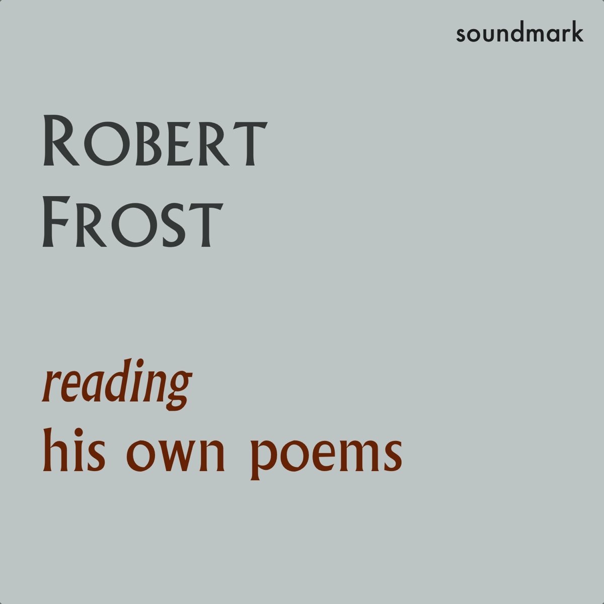 robert-frost-reading-his-own-poems-by-robert-frost-on-apple-music