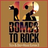 12 Bombs to Rock - Tech & Deep-House Edition 3