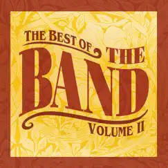 The Best of the Band, Vol. II (Remastered) by The Band album reviews, ratings, credits