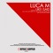 Luca M - Like I Said (A.D.M. (Italy) Remix)