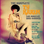 The Complete Ty Karim: Los Angeles' Soul Goddess