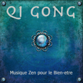 Qi Gong : Musique new age relaxante, musique zen pour le bien-etre, méditation et détente - Qi Gong Académie