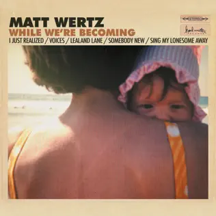 ladda ner album Matt Wertz - While Were Becoming