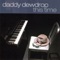 Chick-a-Boom (Don't Ya Jes' Love It) - Daddy Dewdrop lyrics