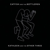 Catfish and the Bottlemen - Kathleen