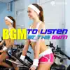 BGM to Listen at the Gym album lyrics, reviews, download