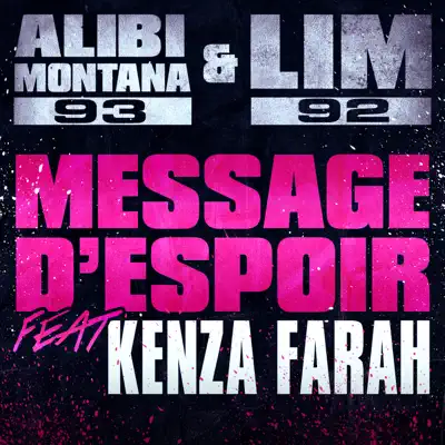 Message d'espoir (feat. Kenza Farah) - Single - Alibi Montana