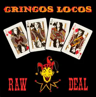 descargar álbum Gringos Locos - Raw Deal