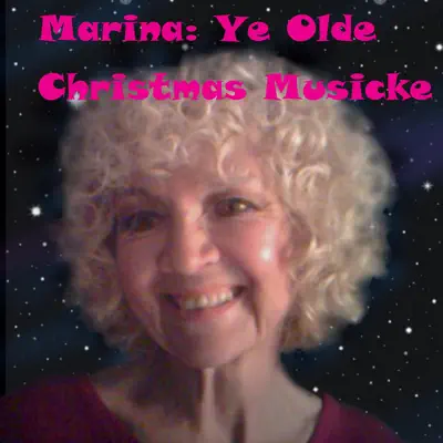Ye Olde Christmas Musicke - Marina