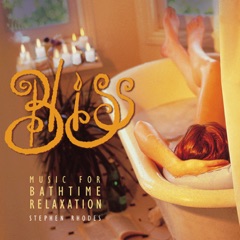 Bliss: Music for Bath Time Relaxation
