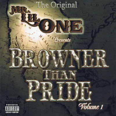 The Original - Browner Than Pride, Vol. 1 - Mr. Lil One