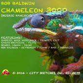 Bob Baldwin - Chameleon 3000 (feat. Gabriel Mark Hasselbach & Ragan Whiteside)