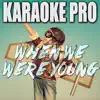 When We Were Young (Originally Performed by Adele) [Instrumental Version] song lyrics