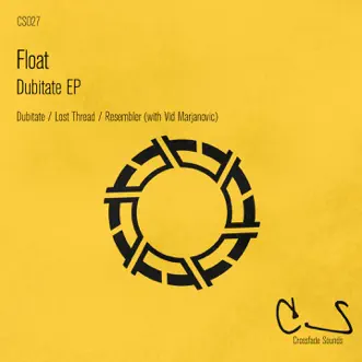 Dubitate - Single by Float & Vid Marjanovic album reviews, ratings, credits