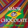 Amor de Chocolate (Karaoke Version) [Originally Perfomed By Naldo] - Pedro
