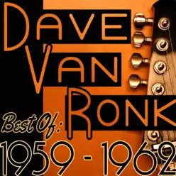 Best Of: 1959 - 1962 - Dave Van Ronk