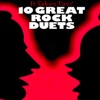 It Takes Two: 10 Great Rock Duets