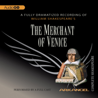 William Shakespeare - The Merchant of Venice: Arkangel Shakespeare artwork