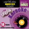 March 2013 Urban Hits Karaoke, 2013
