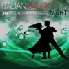 Italian Ballroom Night (30 Italian Hits for Ballroom Dancing)