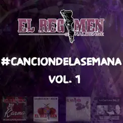 #Canciondelasemana, Vol. 1 - EP by El Regimen Sinaloense album reviews, ratings, credits