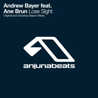 Lose Sight (feat. Ane Brun) - Single by Andrew Bayer album reviews, ratings, credits