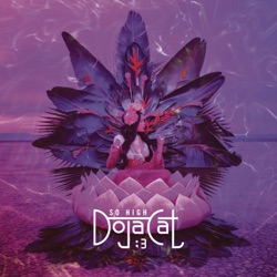 Doja Cat - So High