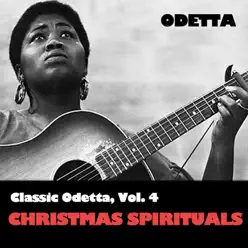 Classic Odetta, Vol. 4: Christmas Spirituals - Odetta