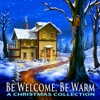 Be Welcome Be Warm