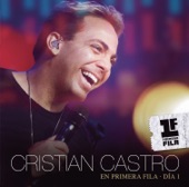 Cristian Castro en Primera Fila - Día 1 (Live)