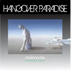 Mirrors by Hangover Paradise album reviews, ratings, credits