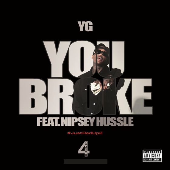 Cover artwork for You Broke (feat. Nipsey Hussle)