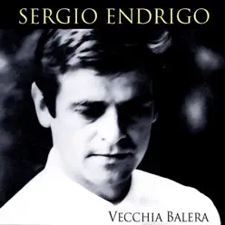 Sergio Endrigo: Vecchia balera - Sérgio Endrigo